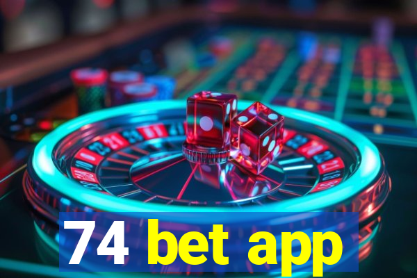 74 bet app